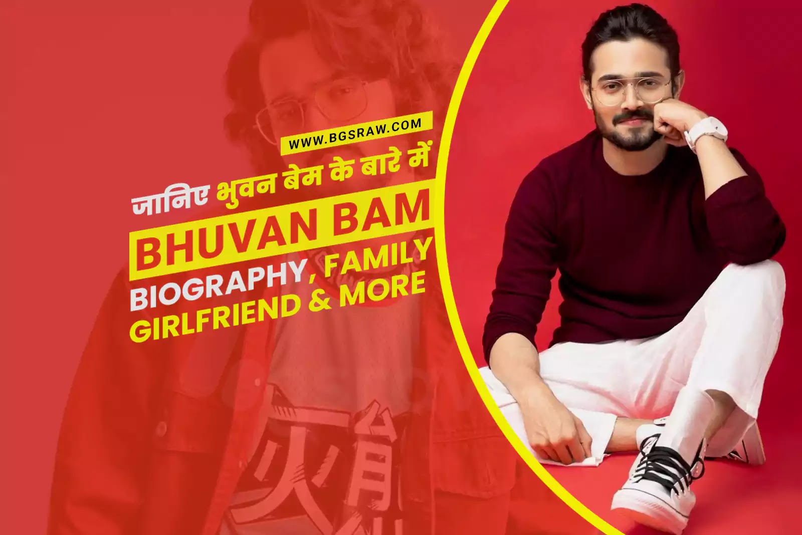 Bhuvan Bam Biography, BB Ki Vines, Girlfriend, Net worth, Family, Awards