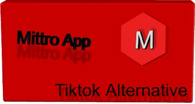 Tiktok Alternative Mittro App