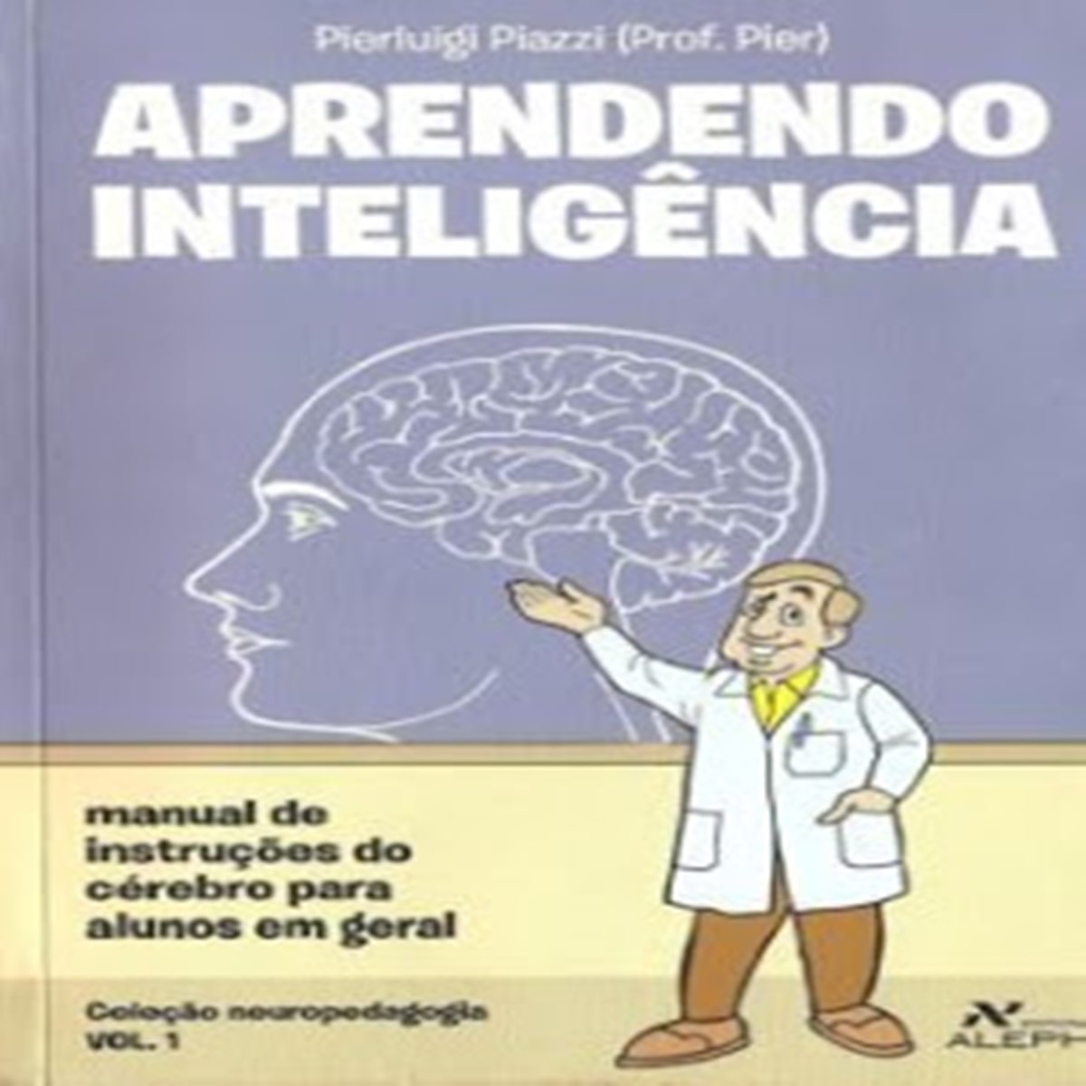 Neste livro, dedicado aos estudantes de todos os níveis, o Pierluigi Piazzi (conhecido carinhosamente pelos seus alunos como Prof. Pier) ensina a usar a inteligência para se tornar uma pessoa mais inteligente.