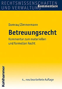 Betreuungsrecht: Kommentar zum materiellen und formellen Recht