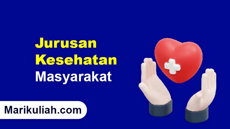 Jurusan Kesehatan Masyarakat Terbaik di Indonesia