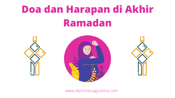 Doa dan Harapan di Akhir Ramadan