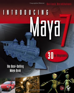 Introducing Maya® 7: 3D for Beginners