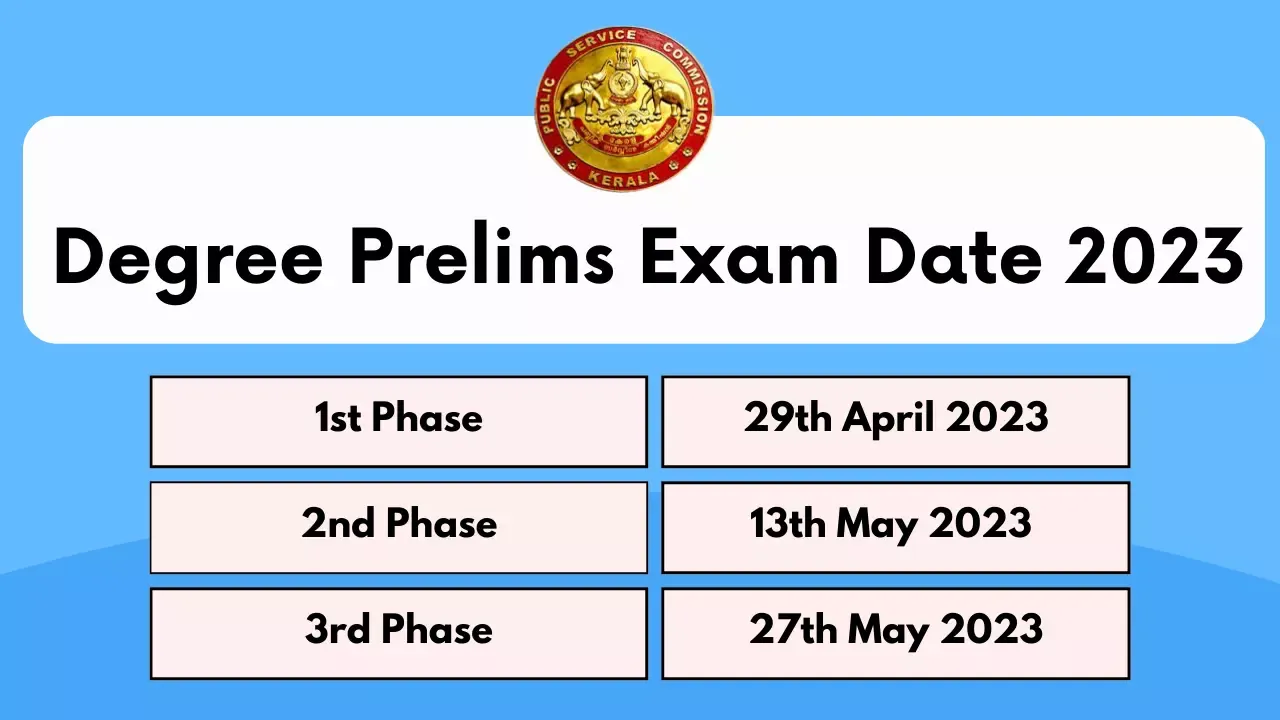 Kerala PSC Degree Prelims Exam Date 2023 : Check Admit Card Availability Date Kerala PSC Degree Prelims Exam Date 2023 : Check Admit Card Availability Date