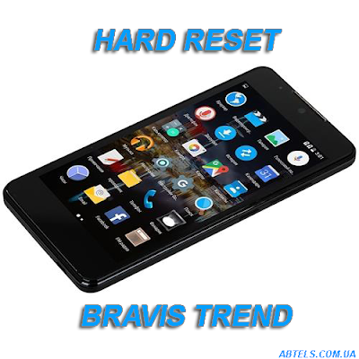 Hard Reset  Bravis Trend 1