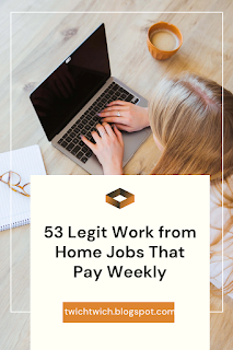 53 Legit Work from Home Jobs That Pay Weekly