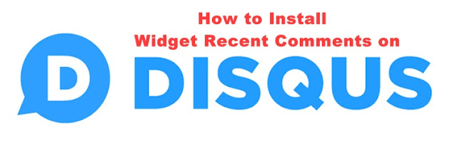 How to Install Widget Recent Comments on Disqus