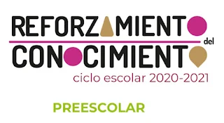 Preescolar Fichas para el Reforzamiento del Conocimiento ciclo escolar 2020-2021