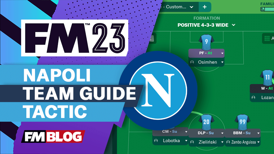 FM23 Napoli 4-3-3 Tactic | Team Guide