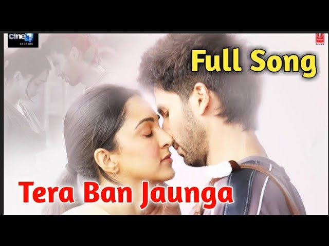 TERA BAN JAUNGA SONGS LYRICS - AKHIL SACHDEVA - TULSI KUMAR - KABIR SINGH