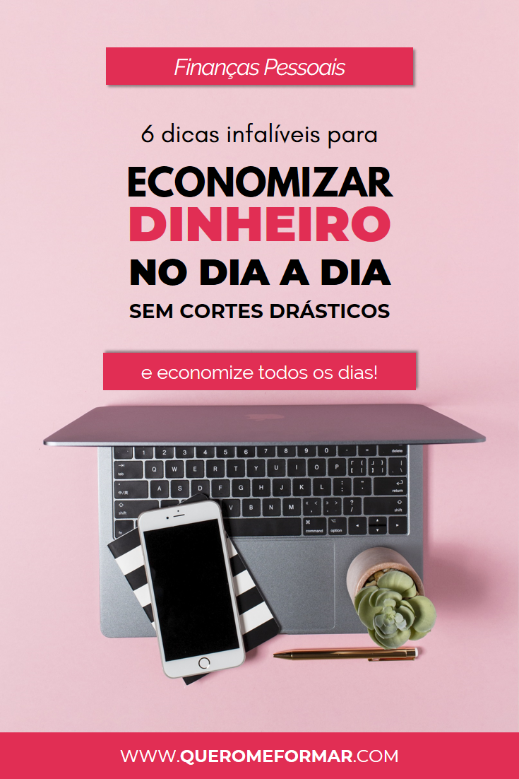 Imagens de Divulgação para Pinterest 6 Passos Simples para Economizar Dinheiro no Dia a Dia