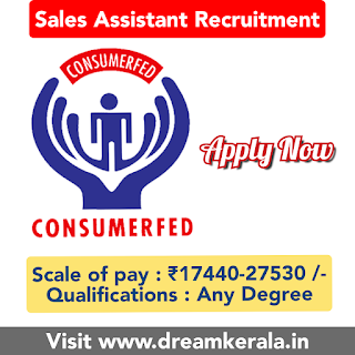 Sales Assistant Jobs| Recruitment by Kerala State Co-operative Consumers' Federation Limited.