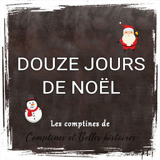 Douze jours de Noel - Paroles de la chanson pour les enfants - Sélection de Poésie, Chansons et Comptines pour enfant - Par Comptines et Belles Histoires