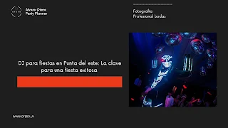 DJ para fiestas en Punta del este