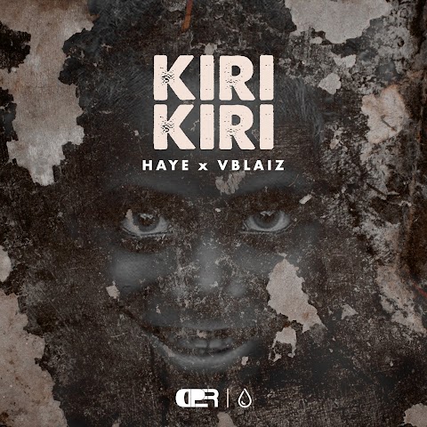 DOWNLOAD MUSIC: KIRI KIRI - Vblaiz & Haye