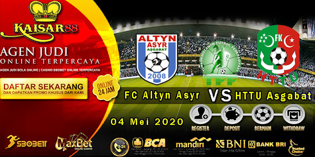 Prediksi Bola Terpercaya Liga Turkmenistan FC Altyn Asyr vs HTTU Asgabat 04 Mei 2020