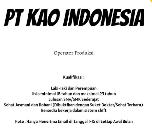 Operator Produksi - KAO Indonesia