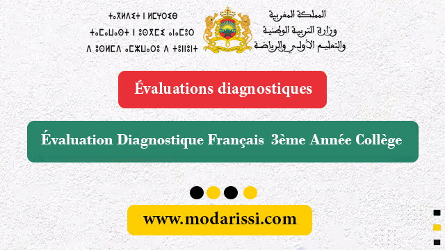 Évaluation Diagnostique 3ème Année Collège Français 2023/2024 maroc