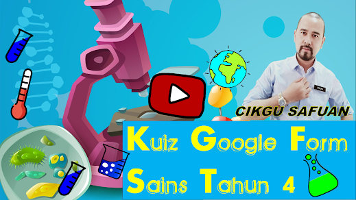 Cikgu Safuan Kuiz Google Form Sains Tahun 4