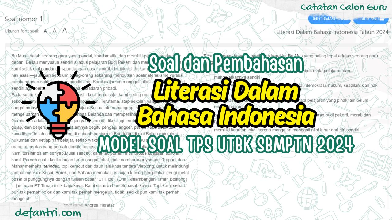 Pembahasan Soal UTBK SNBT Tahun 2024 Soal Literasi dalam Bahasa Indonesia