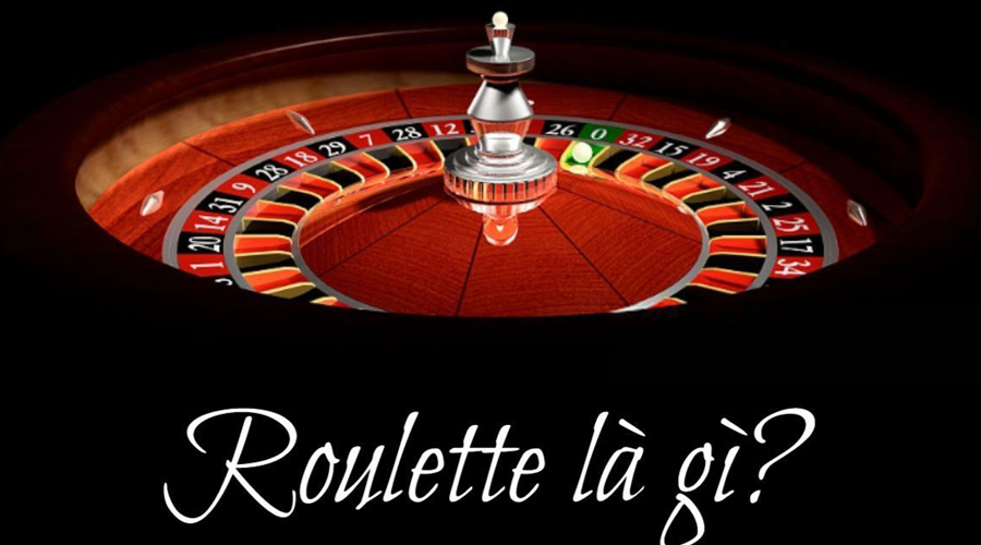 Trải nghiệm về tựa game Roulette là gì?