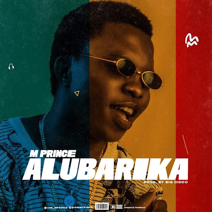 Music: Mprince - Alubarika