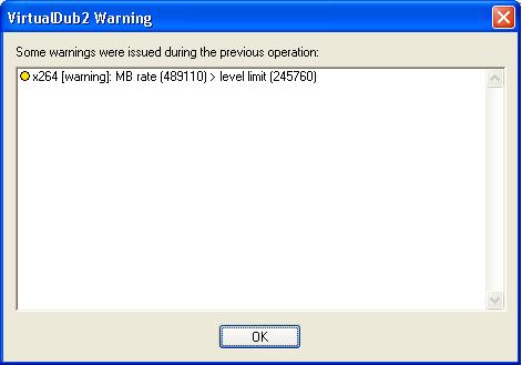 VirtualDub2 x264 Warning: MB Rate [489110] > level limit [245760]