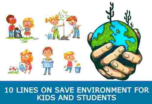 10 Lines on Save Environment for Kids and Students