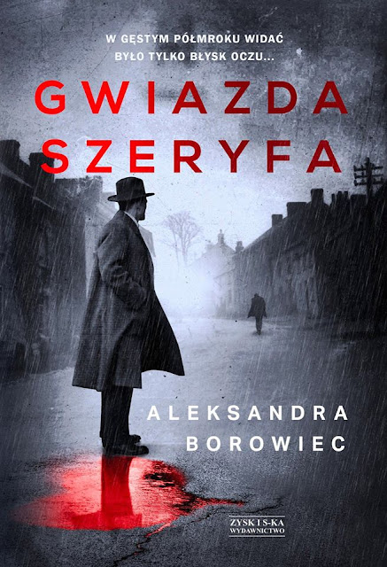 "Gwiazda szeryfa" Aleksandra Borowiec - zapowiedź patronacka