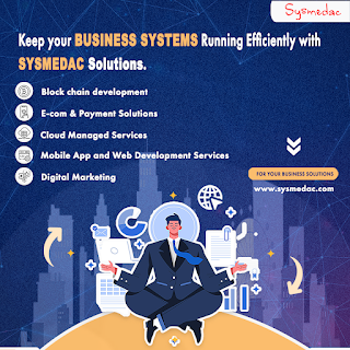  Keep your business systems running efficiently with Sysmedac Solutions....!!