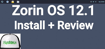 Zorin OS 12.1 Installation and Review