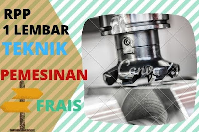 download rpp 1 lembar teknik pemesnan frais