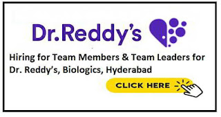 Urgent Job openings for Team Members & Team Leaders - Biologics @ Dr. Reddy's Laboratories