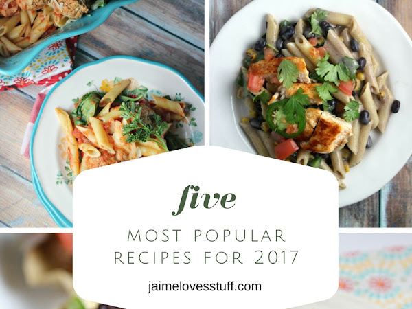2017 In Review: Five Most Popular Recipes for 2017