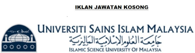 Kekosongan jawatan Universiti Sains Islam Malaysia 2015