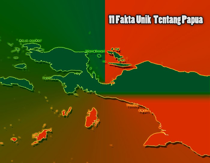 Mengetahui  11 Fakta Unik Tentang Papua