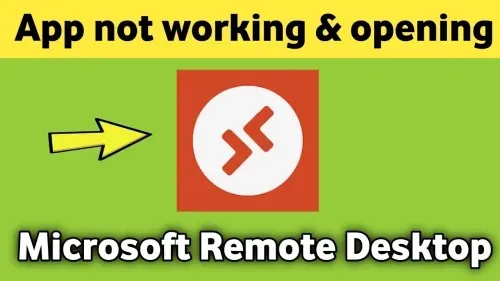 How To Fix Microsoft Remote Desktop App Not Working or Not Opening Problem Solved