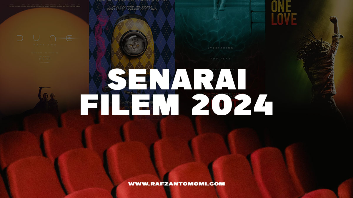 Filem Menarik 2024 - Senarai Filem Tahun 2024
