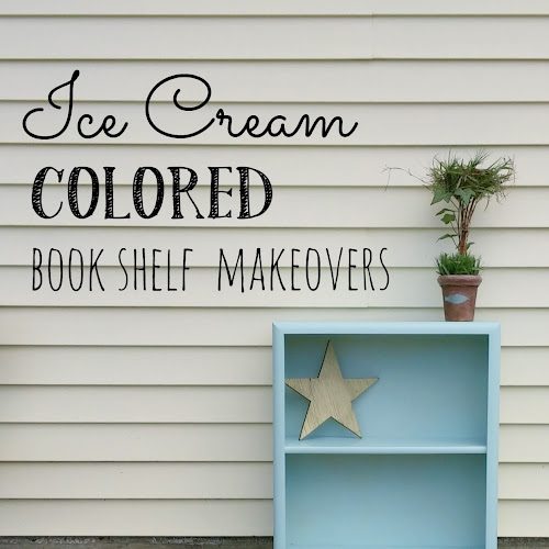 Ice Cream Colored Bookcase Makeovers