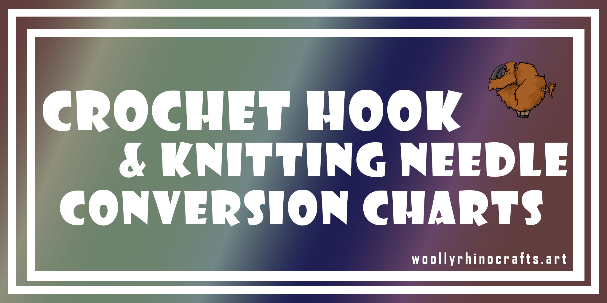 Crochet Hook Sizes And Conversion Chart