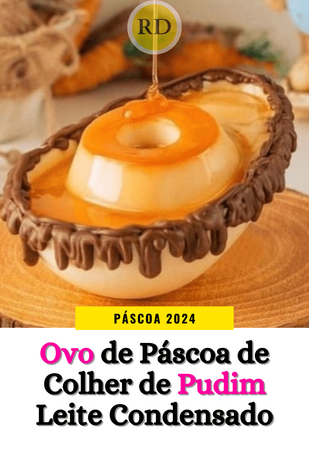 Ovo de Páscoa de Colher de Pudim Leite Condensado