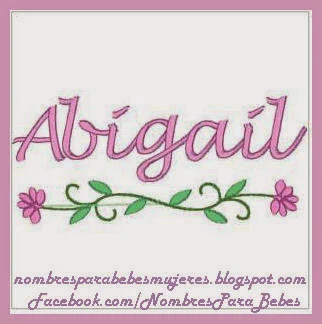 QUE SIGNIFICA EL NOMBRE ABIGAIL