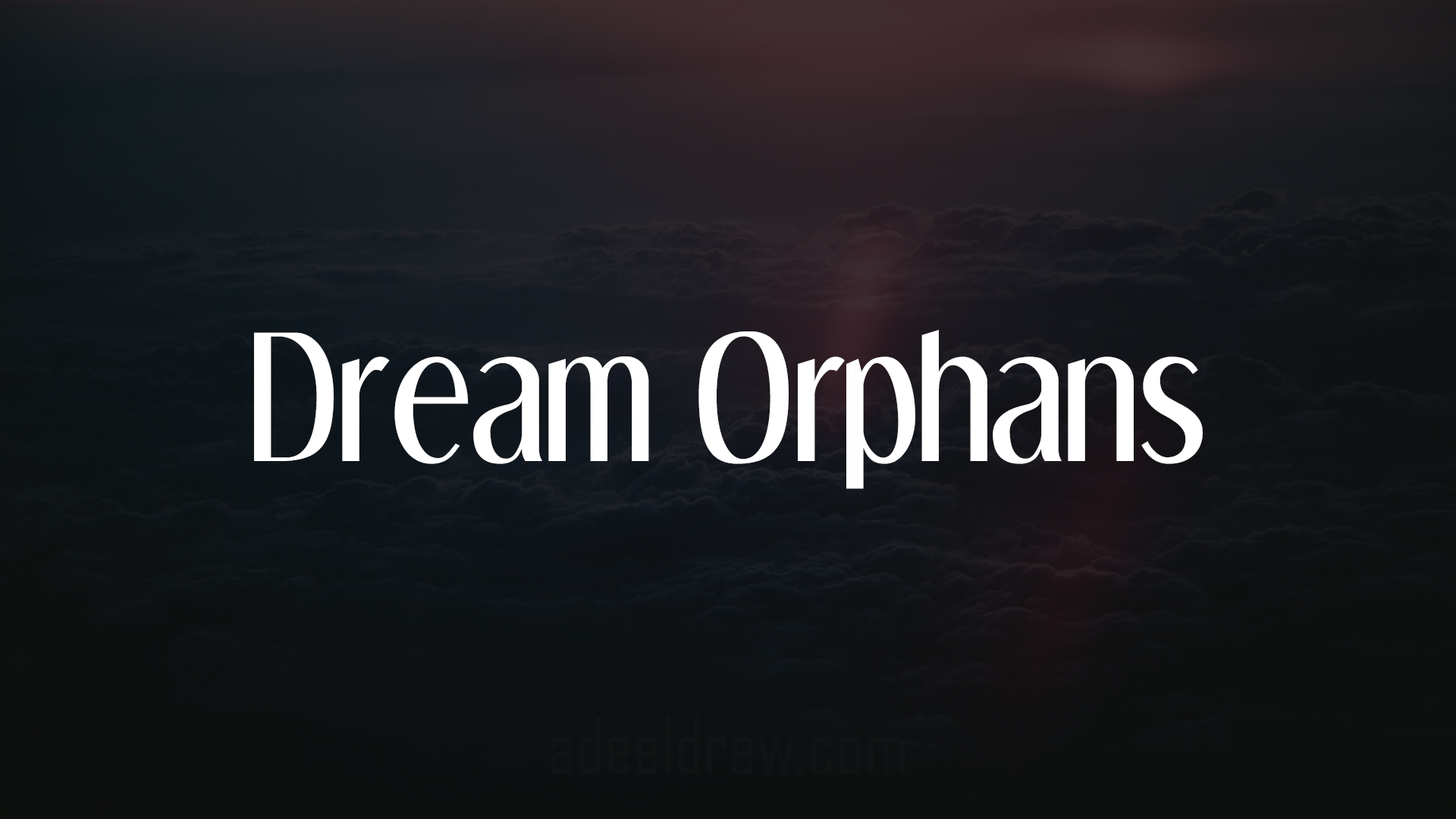 Dream+Orphans