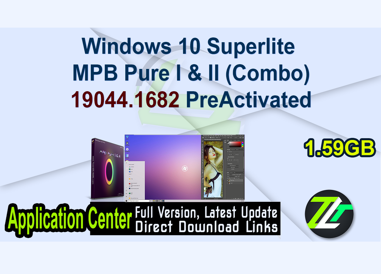 Windows 10 Superlite MPB Pure I & II (Combo) 19044.1682 PreActivated
