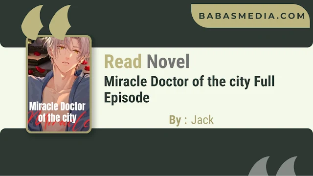Cover Miracle Doctor of the city Novel By Jack