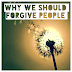 Why we should forgive people