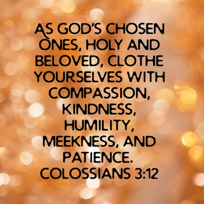 Tuesday Bible Verse Of The Day To Memorize Colossians 3:12