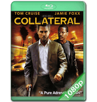 COLATERAL: LUGAR Y TIEMPO EQUIVOCADO (2004) WEB-DL 1080P HD MKV ESPAÑOL LATINO