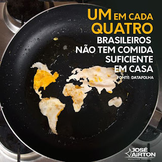 JOSÉ AIRTON - SEGUNDO DATAFOLHA UM EM CADA QUATRO BRASILEIRO NÃO TEM COMIDA SUFICIENTE EM CASA