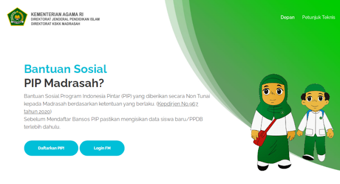 Surat Edaran Pencairan Bantuan Sosial PIP Tahap IV Jenjang MI dan MA Tahun Anggaran 2020